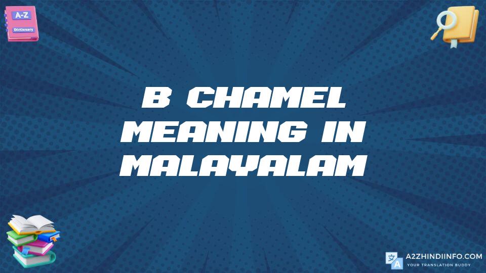 Béchamel Meaning In Malayalam