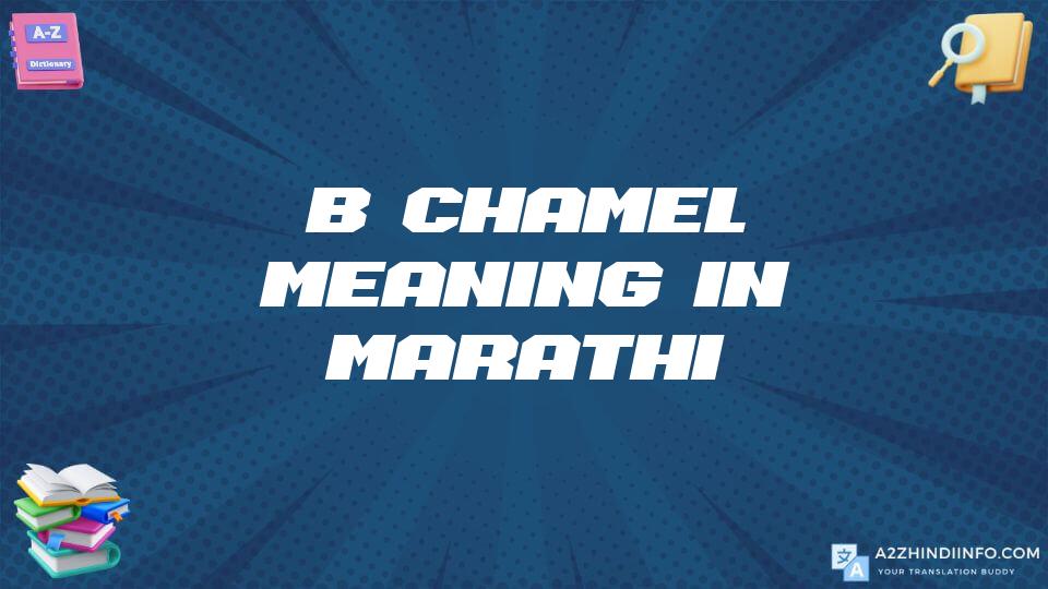 Béchamel Meaning In Marathi