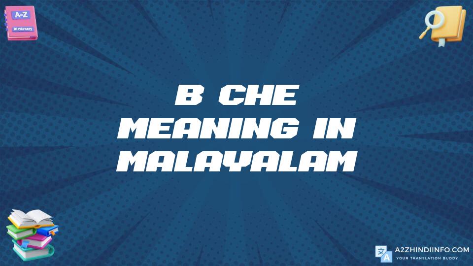 Bêche Meaning In Malayalam