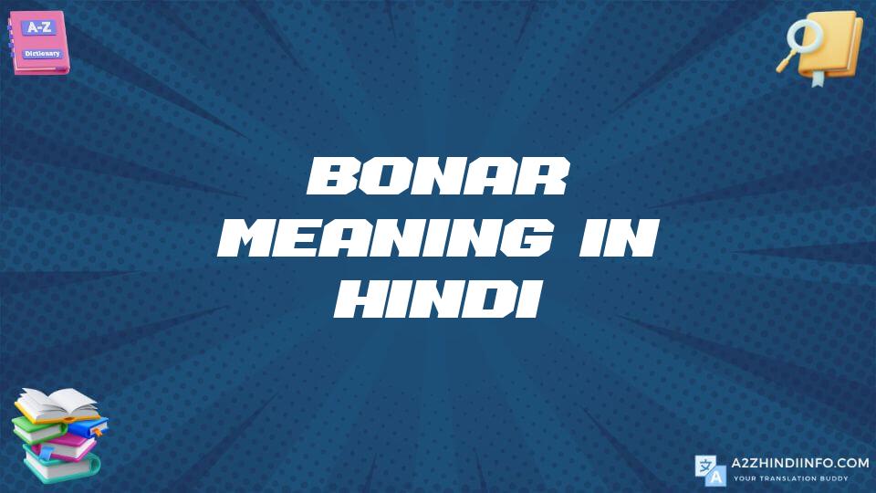 Bonar Meaning In Hindi