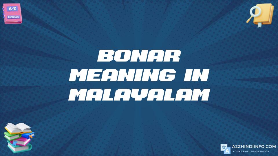 Bonar Meaning In Malayalam