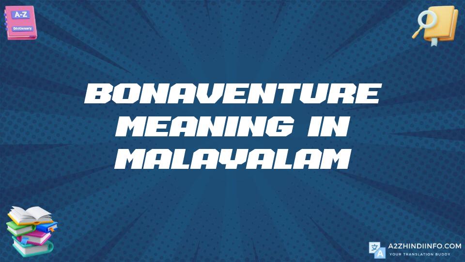 Bonaventure Meaning In Malayalam