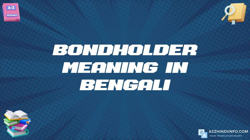 Bondholder Meaning In Bengali