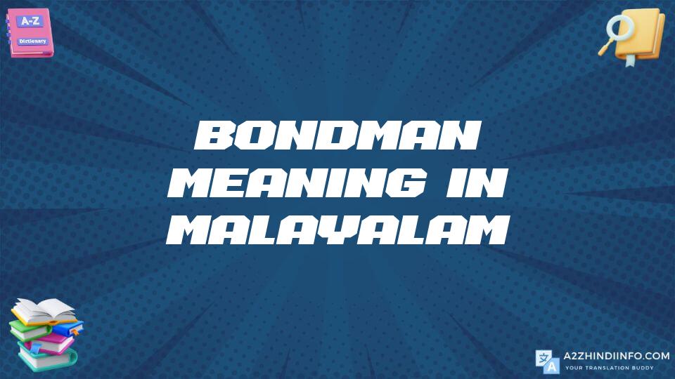 Bondman Meaning In Malayalam