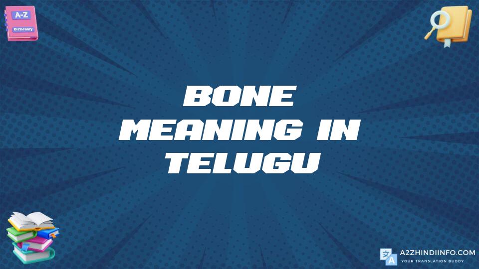 Bone Meaning In Telugu