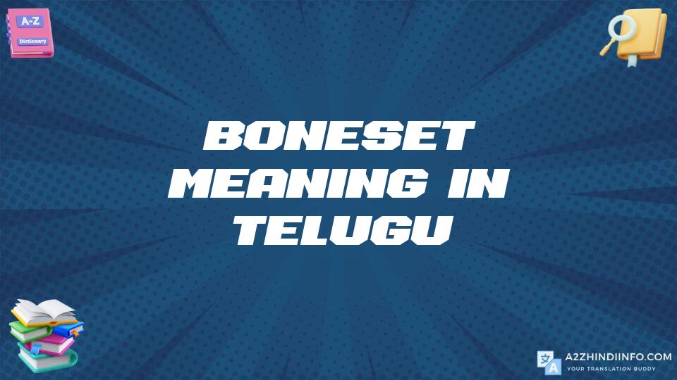 Boneset Meaning In Telugu