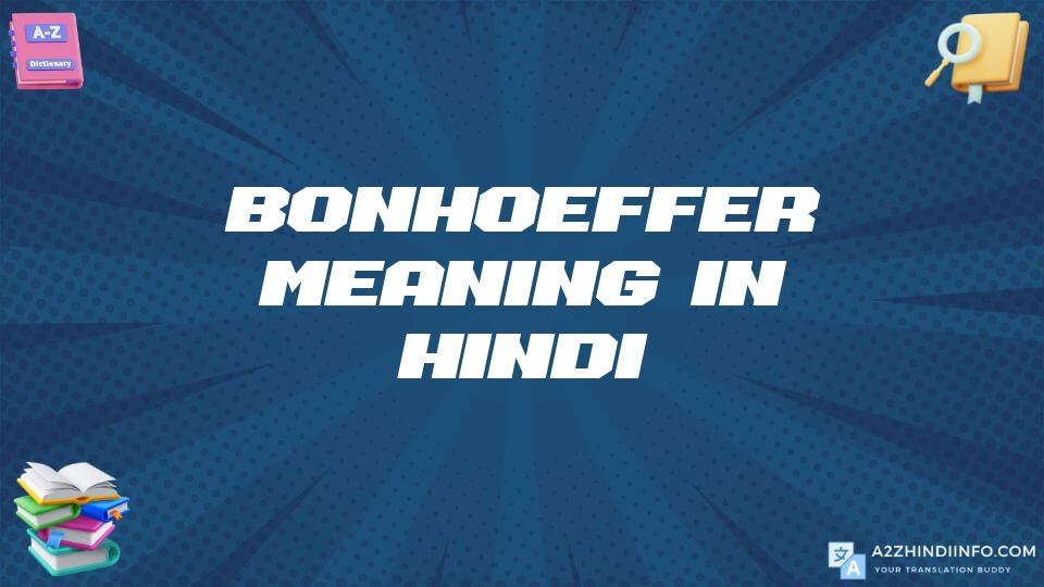 Bonhoeffer Meaning In Hindi