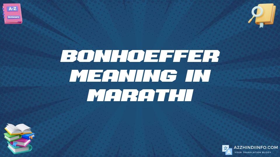 Bonhoeffer Meaning In Marathi