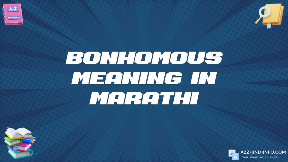 Bonhomous Meaning In Marathi