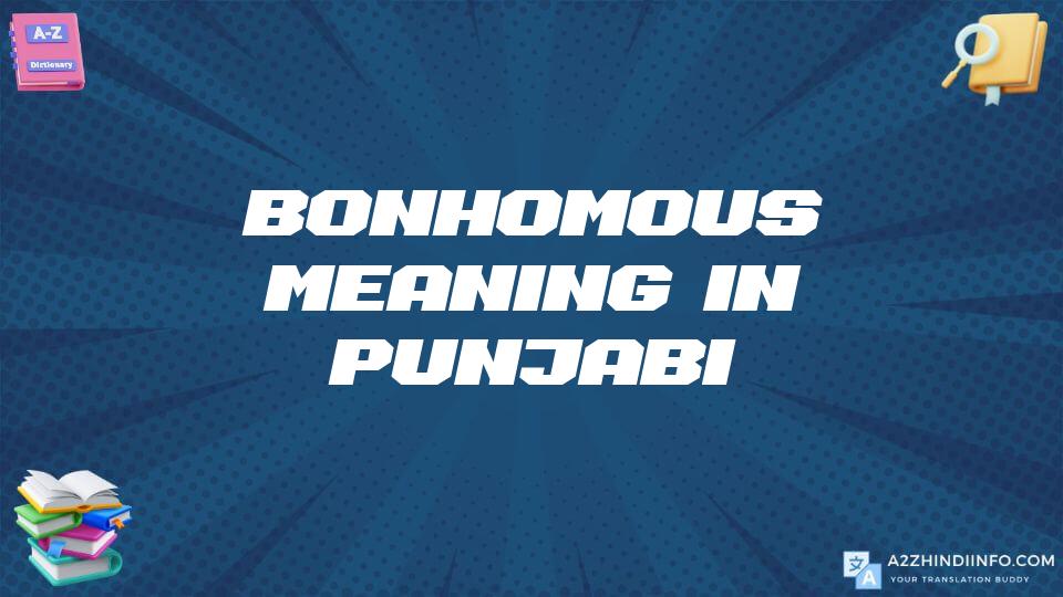 Bonhomous Meaning In Punjabi