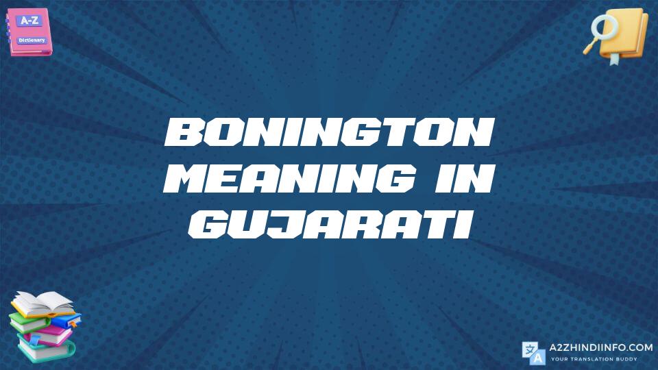 Bonington Meaning In Gujarati