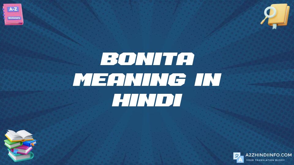 Bonita Meaning In Hindi