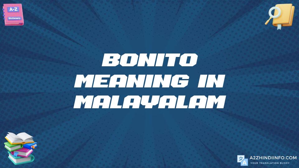 Bonito Meaning In Malayalam