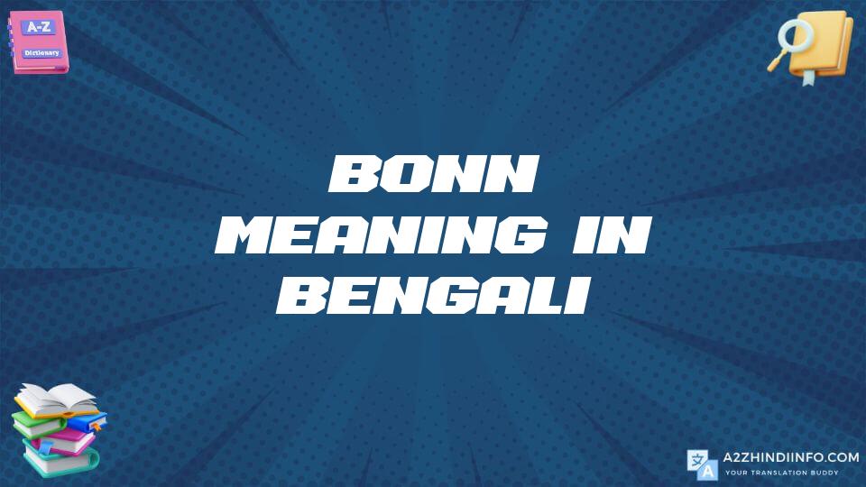 Bonn Meaning In Bengali