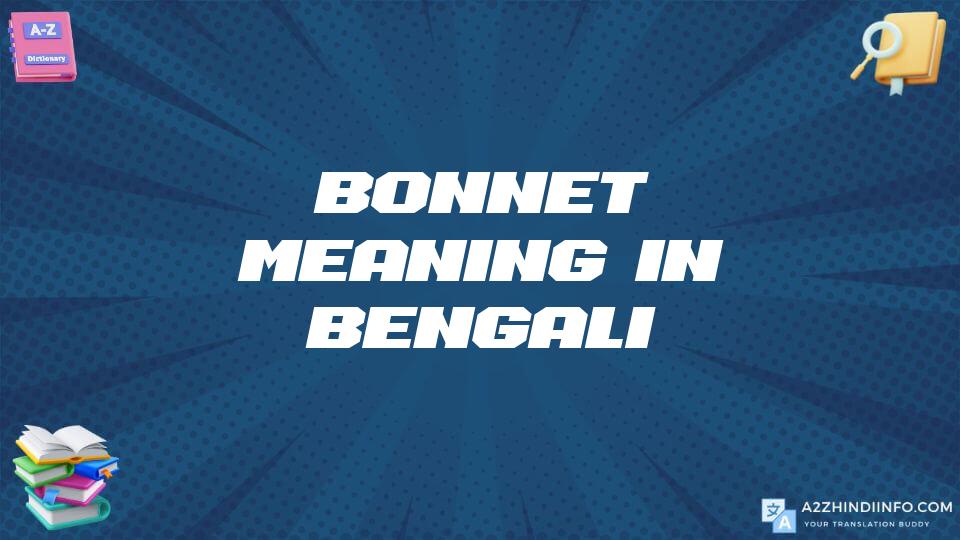 Bonnet Meaning In Bengali