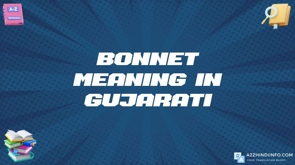 Bonnet Meaning In Gujarati