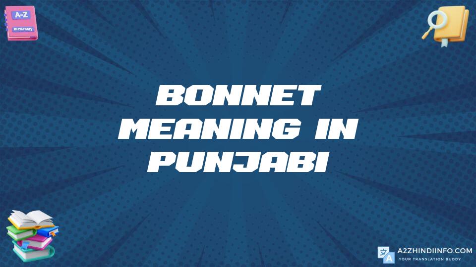 Bonnet Meaning In Punjabi