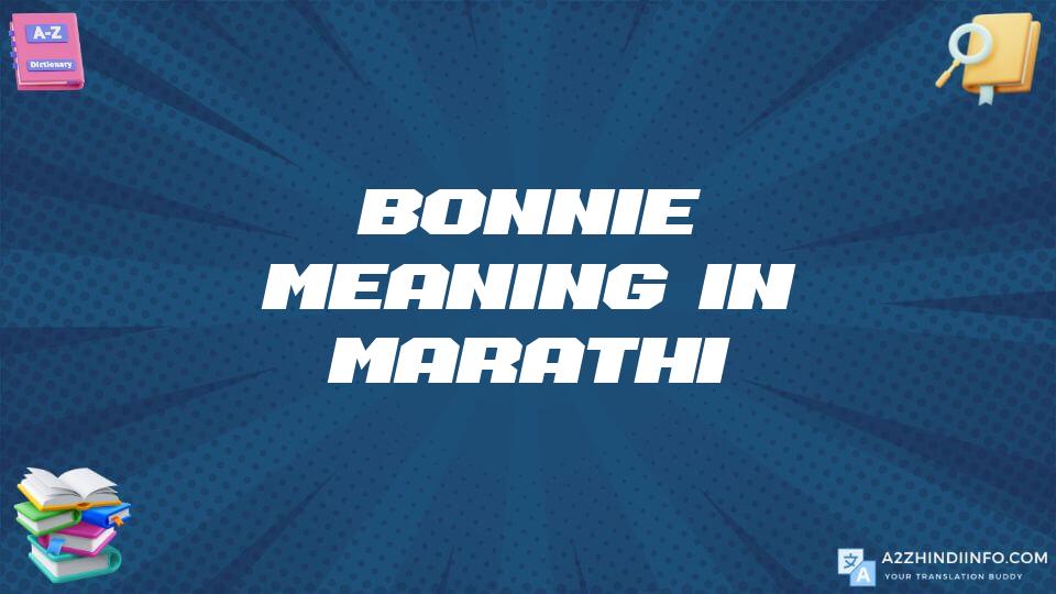 Bonnie Meaning In Marathi