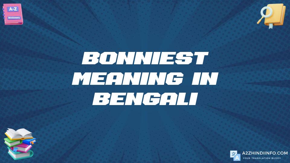 Bonniest Meaning In Bengali