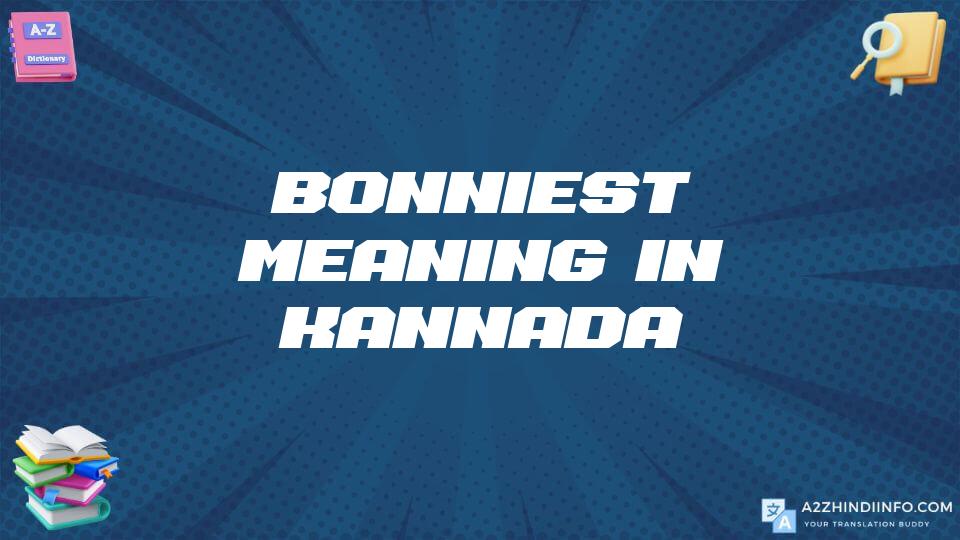 Bonniest Meaning In Kannada