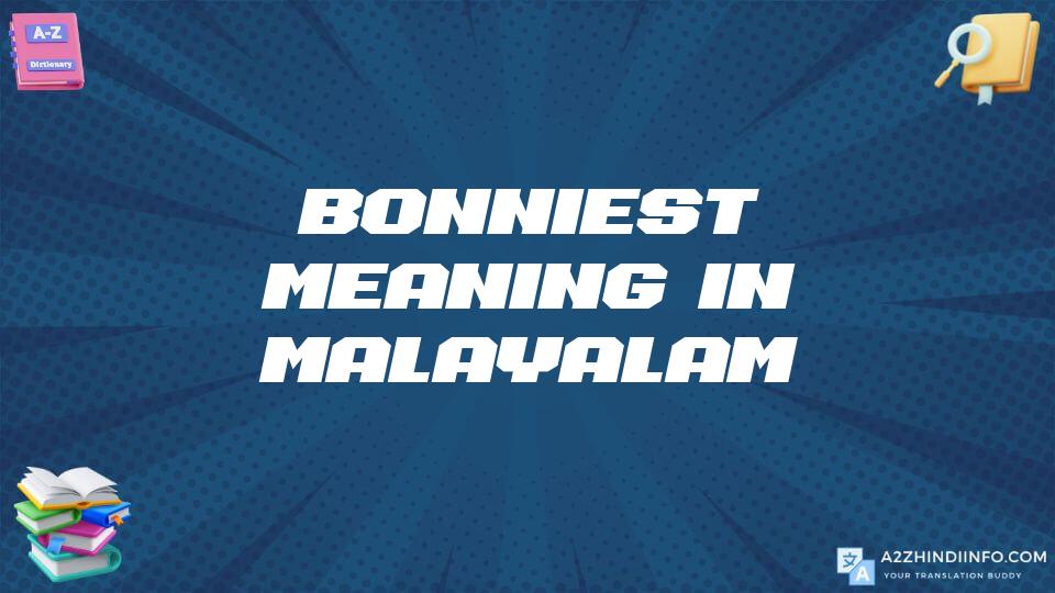 Bonniest Meaning In Malayalam