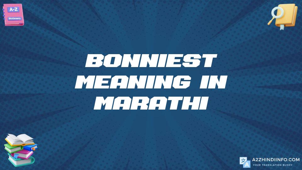 Bonniest Meaning In Marathi