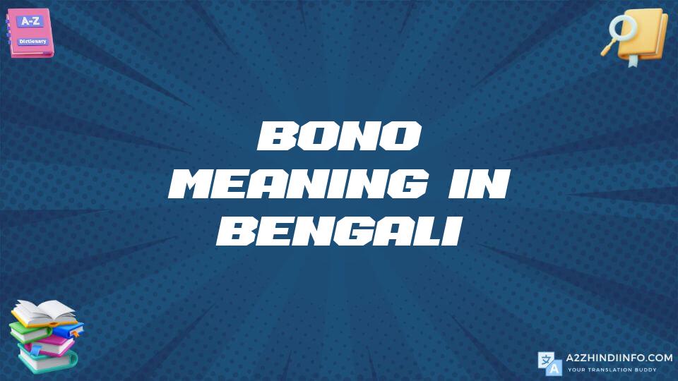 Bono Meaning In Bengali