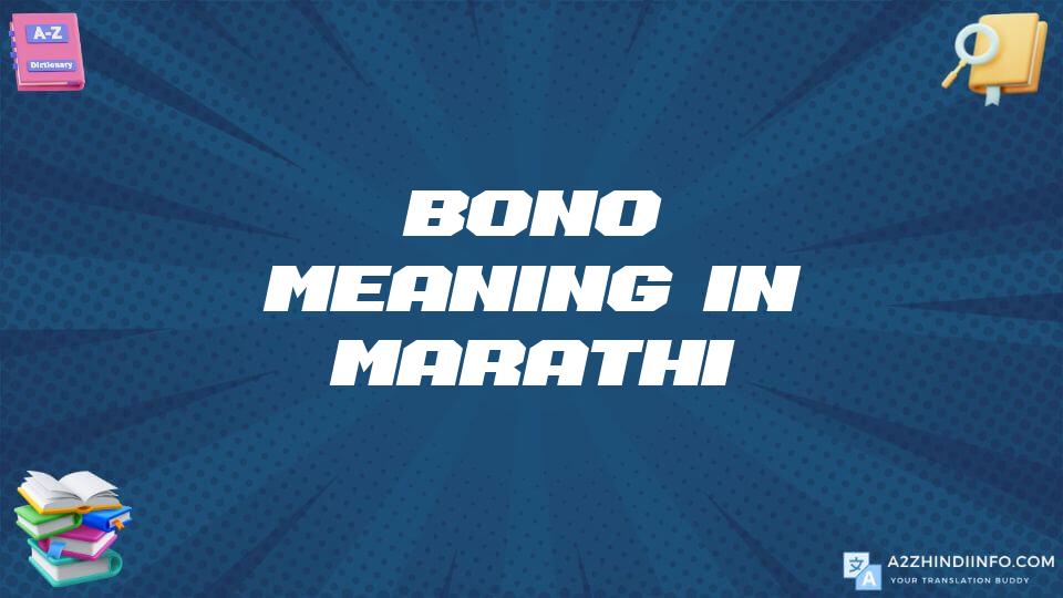 Bono Meaning In Marathi