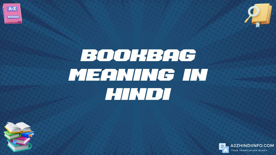 Bookbag Meaning In Hindi