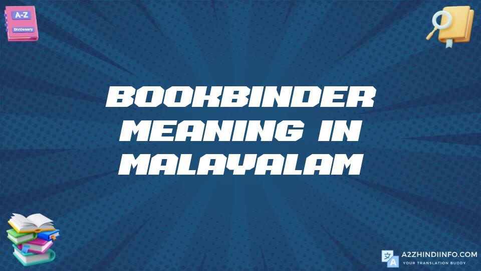 Bookbinder Meaning In Malayalam