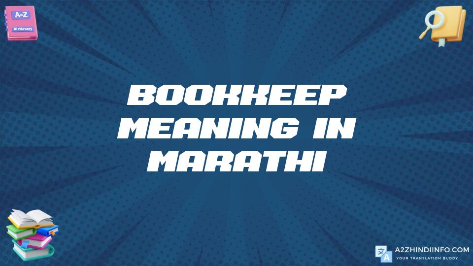 Bookkeep Meaning In Marathi