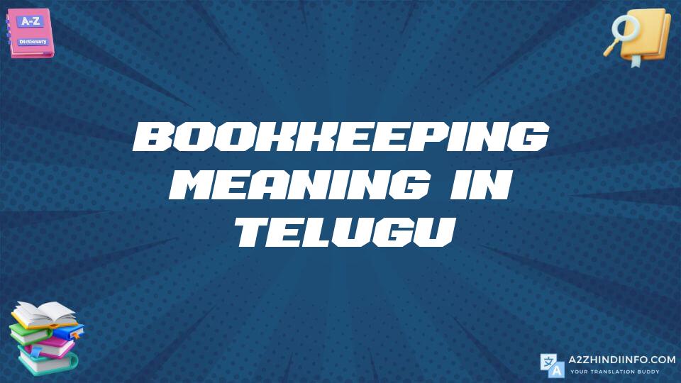 Bookkeeping Meaning In Telugu