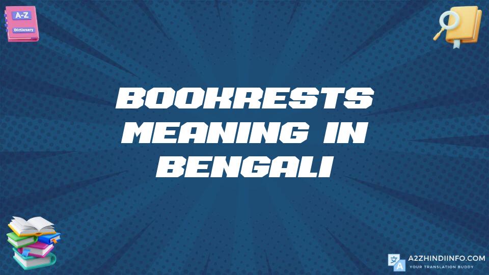 Bookrests Meaning In Bengali