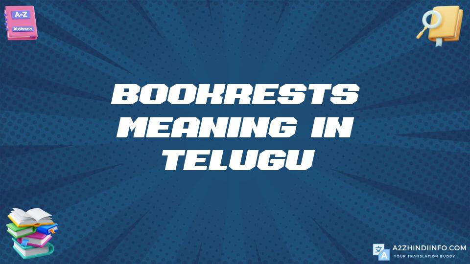 Bookrests Meaning In Telugu