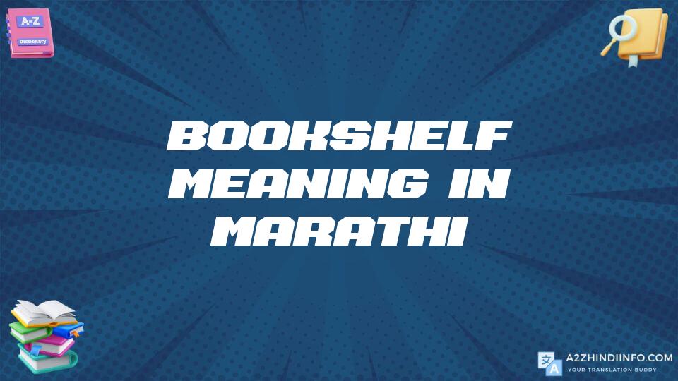 Bookshelf Meaning In Marathi