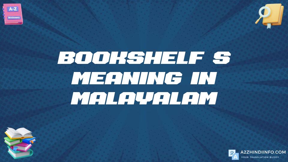 Bookshelf’s Meaning In Malayalam