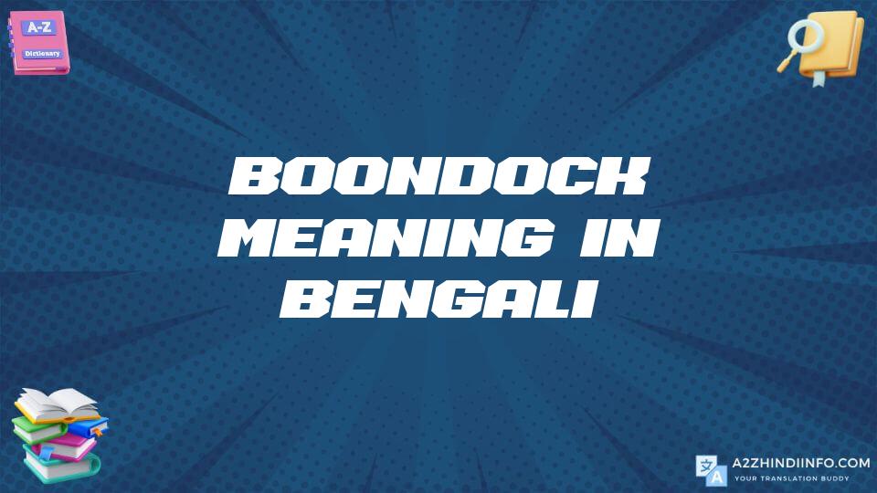 Boondock Meaning In Bengali