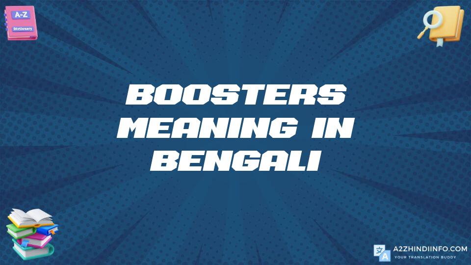 Boosters Meaning In Bengali