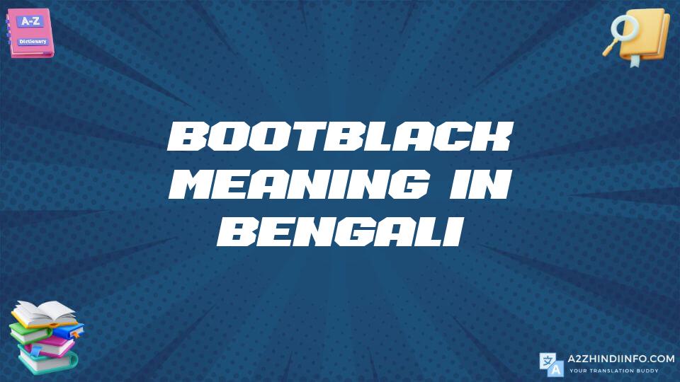 Bootblack Meaning In Bengali