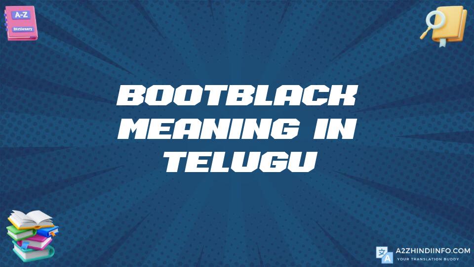 Bootblack Meaning In Telugu