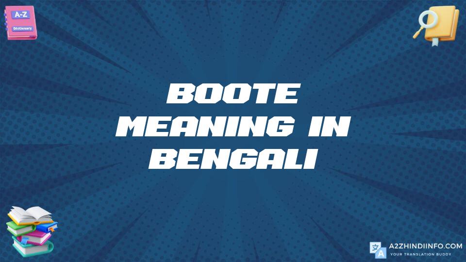 Boote Meaning In Bengali