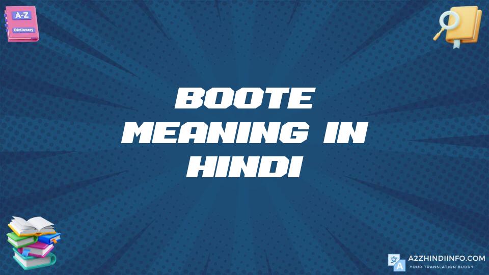 Boote Meaning In Hindi