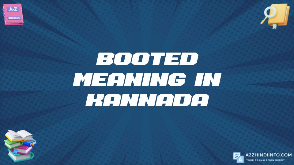 Booted Meaning In Kannada