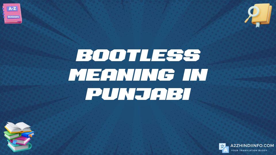 Bootless Meaning In Punjabi