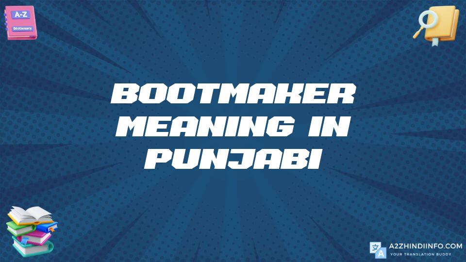 Bootmaker Meaning In Punjabi