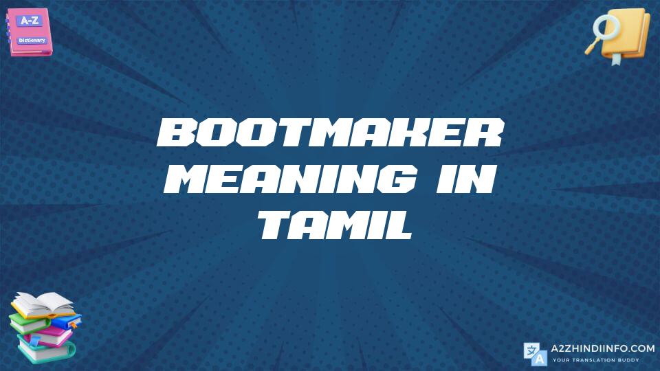 Bootmaker Meaning In Tamil