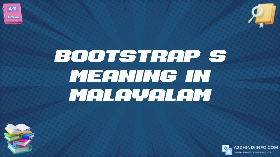 Bootstrap’s Meaning In Malayalam