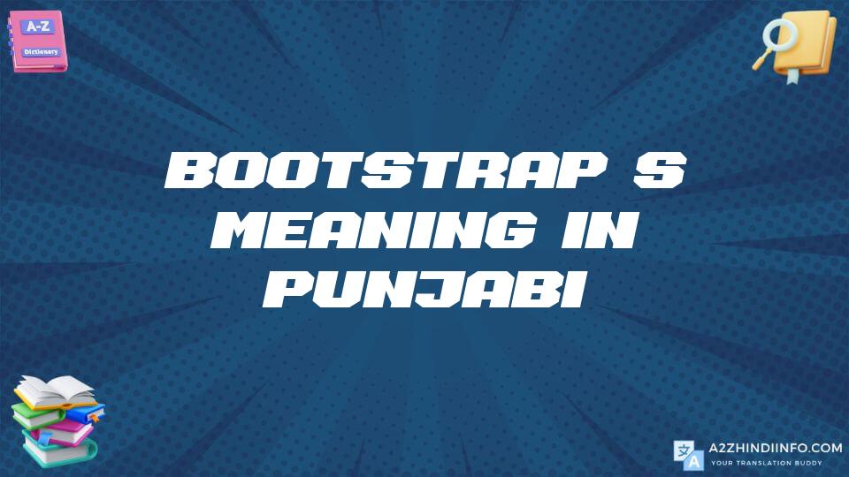 Bootstrap’s Meaning In Punjabi