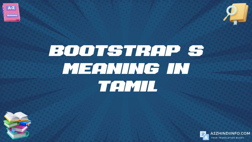 Bootstrap’s Meaning In Tamil