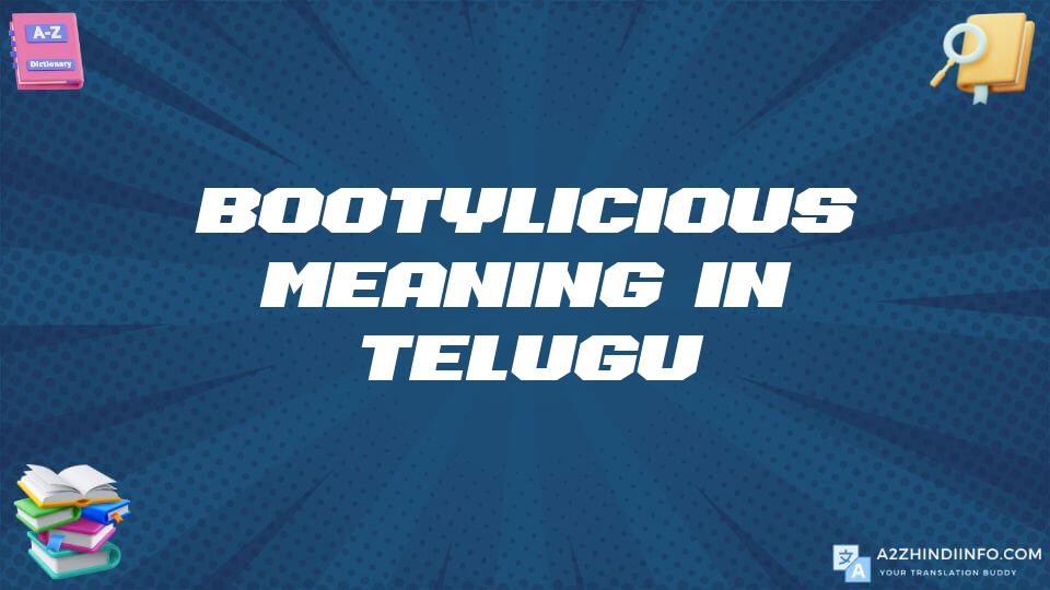 Bootylicious Meaning In Telugu